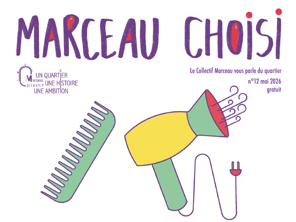 Marceau Choisi, le Collectif Marceau vous parle du quartier
